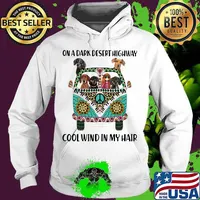 On A Dark Desert Highway Cool Wind In My Hair Hippie Peace Car Girl And Dachshund Shirt Hoodie