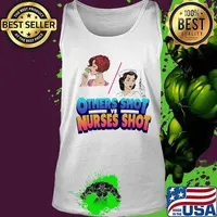 Others shot vs nurses shot s Tank top