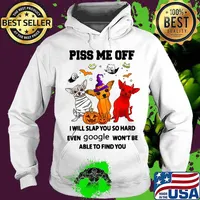 Piss Me Off Dog Witch Dog Satan Dog Mummies T-Shirt Hoodie