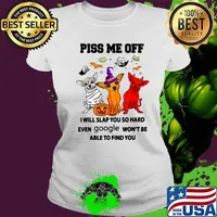 Piss Me Off Dog Witch Dog Satan Dog Mummies T-Shirt Ladies tee