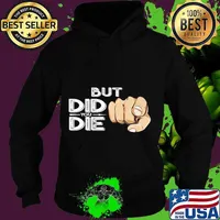 Pointing Finger Signal Sarcasm But Did You Die Gift Premium T-Shirt Hoodie