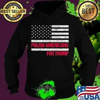 Polish Americans For Trump 2020 With American Flag T-Shirt Hoodie