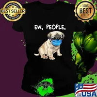 Pug Ew People Dog Wearing Face Mask s Ladies tee