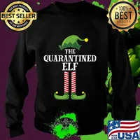 Quarantined Elf Matching Family Group Christmas Quarantine T-Shirt Sweater