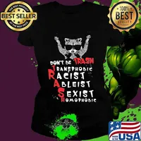 Raccoon don't be trash transphobic racist ableist sexist homophobic shirtv Ladies tee
