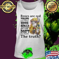 Roses are red, violets are blue, hipple girls are cool don't you know the truth ladies s Tank top