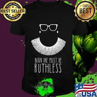 Ruth Bader Ginsburg Collar RGB Now We Must Be Ruthless T-Shirt