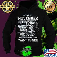 Skeleton death i'm a november guy i have 3 sides the quiet and sweet the funny and crazy and the side you never want to see s Hoodie