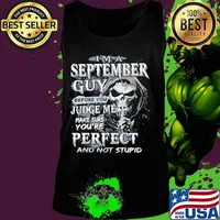 Skeleton death i'm a september guy i have 3 sides the quiet and sweet the funny and crazy and the side you never want to see night s Tank top