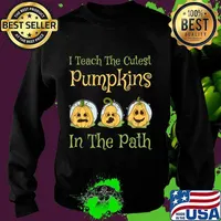 Teacher Halloween I Teach The Cutest Pumpkin In The Path T-Shirt Sweater