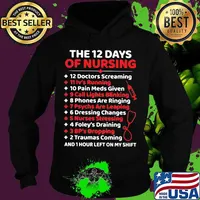 The 12 days of nursing 12 doctor screaming 11 iv's running medical quote s Hoodie