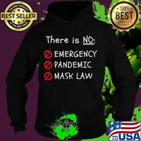 THERE IS NO EMERGENCY, PANDEMIC, MASK LAW Premium T-Shirt Hoodie