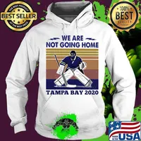 We are not going home tampa bay 2020 vintage retro s Hoodie