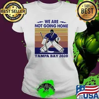 We are not going home tampa bay 2020 vintage retro s Ladies tee