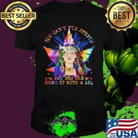 Weed you can't fix stupid but you can numb it with a 2x4 shirt