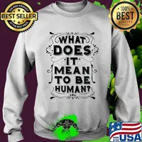 What does it mean to be human s Sweater