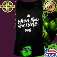 When There Are Nine Gift For Social Justice Equality T-Shirt Tank top