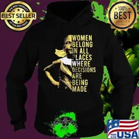 Women belong in all places where decisions are being made gold feminist quote s Hoodie