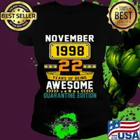 22 Years Old November 1998 22nd Birthday Quarantine Edition T-Shirt Ladies tee