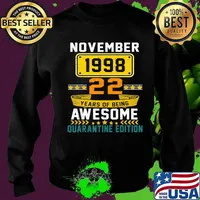22 Years Old November 1998 22nd Birthday Quarantine Edition T-Shirt Sweater