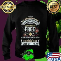 7% of americans have worn a us military uniform keeping our country free for 100% of americans us flag s Sweater