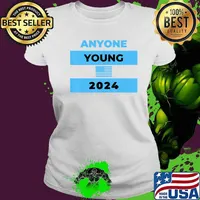 Anyone young 2024 election 2020 s Ladies tee
