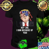 Donald trump i ran because of you joe presidential debate shirt