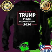 Donald Trump Pence 2020 Keep America Great - Men, Women T-Shirt Sweater