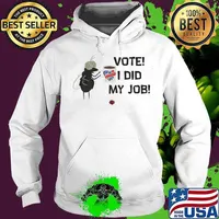 Fly vote i did my job joe biden s Hoodie