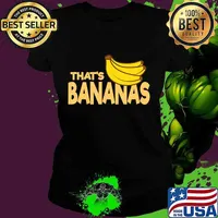 Funny bananas shirt THAT'S BANANAS t-shirt Halloween costume T-Shirt Ladies tee