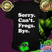 Funny Frog Gift for Men Women Boys or Girls T-Shirt