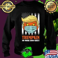 Funny Trumpkin Halloween Shirt Trump 2020 No More Boo Sheet T-Shirt Sweater
