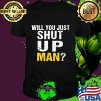 Funny Will you just shut up man Quote Presidential debate T-Shirt