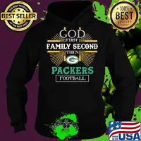 God first family second then green bay packers football s Hoodie