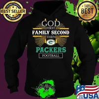 God first family second then green bay packers football s Hoodie