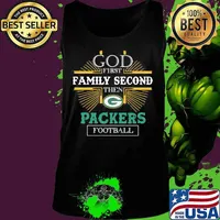 God first family second then green bay packers football s Tank top
