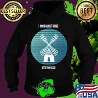I know about wind better than he does s Hoodie
