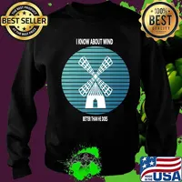 I know about wind better than he does s Sweater