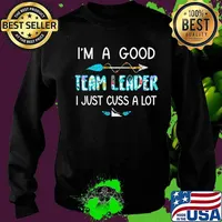 I'm a good team leader i just cuss a lot flower s Sweater
