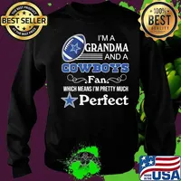 I'm a grandma and a dallas cowboys fan which means i'm pretty much perfect s Sweater