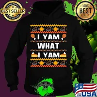 I yam what i yam thanksgiving ugly s Hoodie
