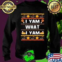 I yam what i yam thanksgiving ugly s Sweater