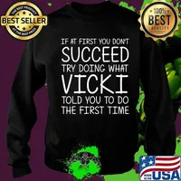 If at first you don't succeed try doing what vicki told you to do quote s Sweater