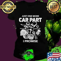Just one more car part i promise s Ladies tee