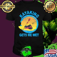 Kayaking Gets Me Wet Halloween Funny T-Shirt T-Shirt