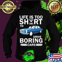 Life is too short to drive boring cars 2020 s Hoodie