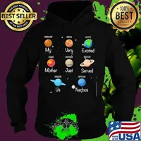 My very educated mother just served us nachos the universe s Hoodie