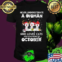 Never underestimate a woman who loves cats and was born in october christmas shirt