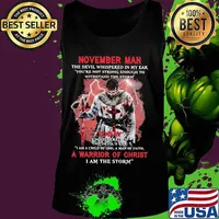 November man the devil whispered in my ear you're not strong enough to you're not strong enough to withstand the storm s Tank top