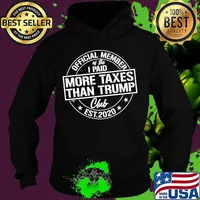 Official member of the I paid more taxes than Trump club est 2020 s Hoodie
